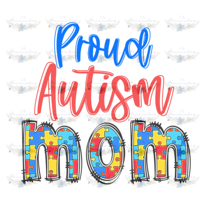 Digital PNG File - Autism Proud Mom