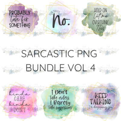 Digital PNG File - Sarcastic Bundle Volume 4