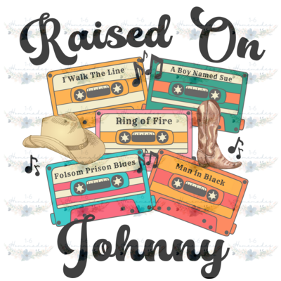Digital PNG File - Raised On Johnny
