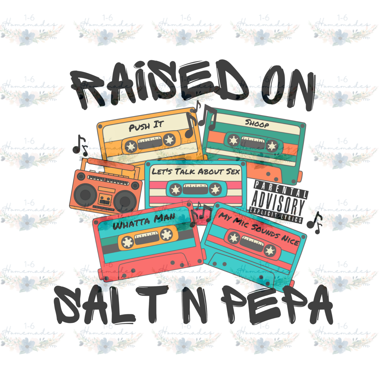 Digital PNG File - Raised On Salt N Pepa