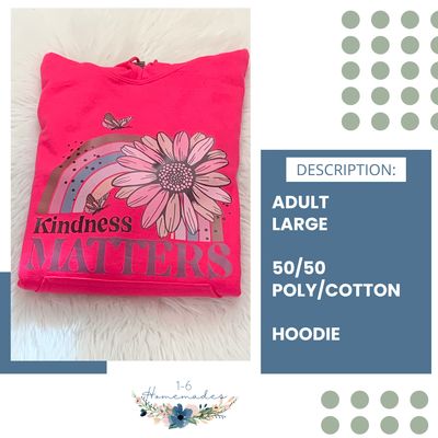 Kindness Matters Hoodie - Adult Large