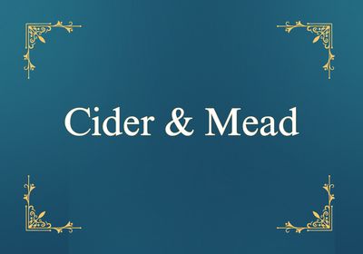Cider & Mead