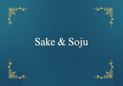 Sake & Soju