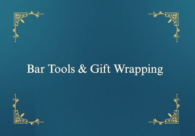 Bar Tools & Gift Wrapping