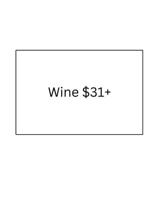 Wine $31+