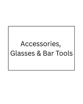 Accessories, Glasses & Bar Tools