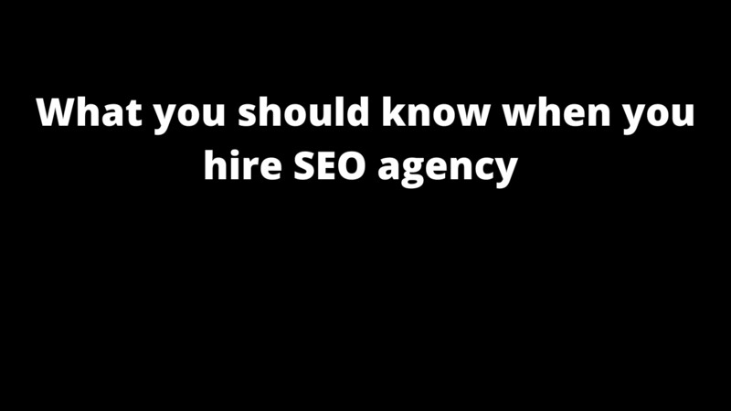 What you should know when you hire SEO agency