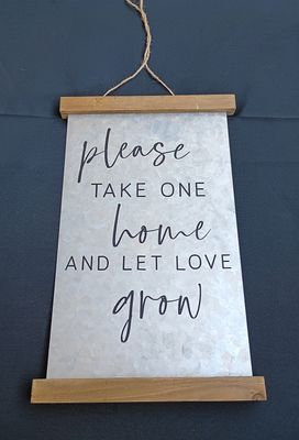 Please Take One Home and Let Love Grow SIgn Please Take One Home and Let Love Grow SIgn