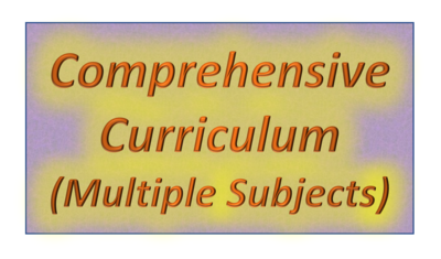 Comprehensive Curriculum (multiple subjects)