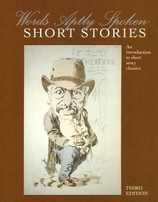 Words Aptly Spoken Short Stories  3rd Edition