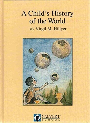 USED A CHILD'S HISTORY OF THE WORLD - HARDBACK