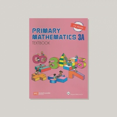 Primary Mathematics Textbk 3A U.S. Edition