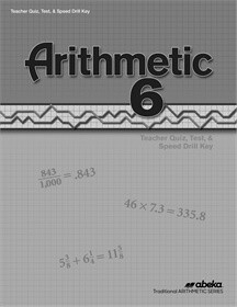 USED ABEKA ARITHMETIC 6 TEST/QUIZ/SPEED DRILL KEY