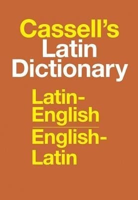 Cassell&#39;s  Latin Dictionary : Latin-English, English-Latin