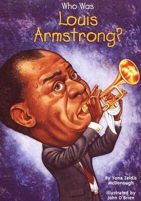 Who Was Louis Armstrong?