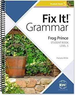 IEW FIX IT! GRAMMAR: LEVEL 5 FROG PRINCE (STUDENT BOOK) 4TH EDITION