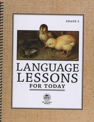 USED MY FATHER'S WORLD LANGUAGE LESSONS FOR TODAY GRADE 3