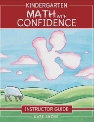 KINDERGARTEN MATH WITH CONFIDENCE INSTRUCTOR&#39;S GUIDE
