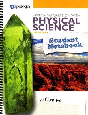 APOLOGIA PHYSICAL SCIENCE NOTEBOOK STUDENT 3RD EDITION
