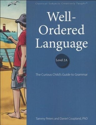 Well-ordered Language, Level 2a : The Curious Child's Guide to Grammar