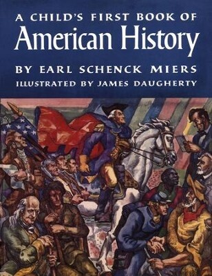 A CHILD&#39;S FIRST BOOK OF AMERICAN HISTORY