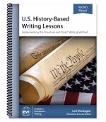 IEW U.S. HISTORY-BASED WRITING LESSONS TEACHER (WE THE PEOPLE SCROLL ON FRONT)