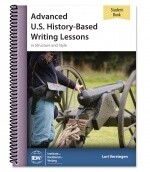 IEW ADVANCED U.S. HISTORY-BASED WRITING LESSONS STUDENT BOOK