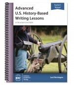 IEW ADVANCED U.S. HISTORY-BASED WRITING LESSONS TEACHER BOOK