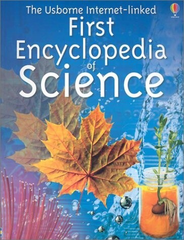 Usborne First Encyclopedia of Science
