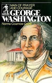 USED George Washington : Man of Prayer and Courage