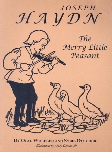 Used Joseph Haydn: The Merry Little Peasant (includes study guide & cd)