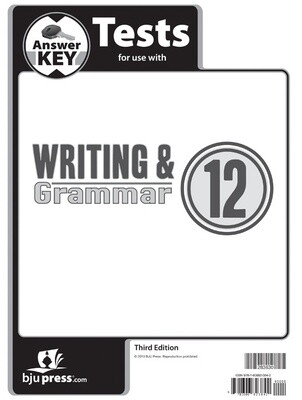 BJU ENGLISH WRITING &amp; GRAMMAR 12 TEST KEY 3RD ED