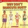 USED Why Don&#39;t Haircuts Hurt?: Questions and Answers about the Human Body