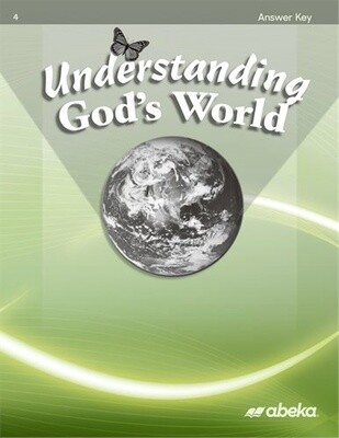 Used ABEKA SCIENCE 4 UNDERSTANDING GOD&#39;S WORLD ANS KEY 4th edition