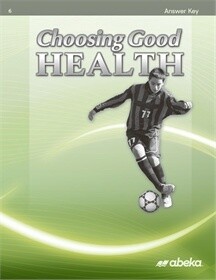 USED ABEKA CHOOSING GOOD HEALTH 6 KEY (3rd edition)