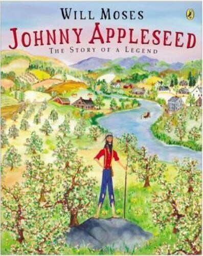 Used Johnny Appleseed : The Story of a Legend