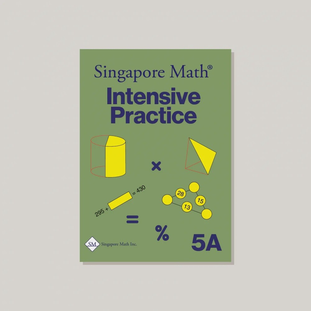 SINGAPORE MATH 5A INTENSIVE PRACTICE