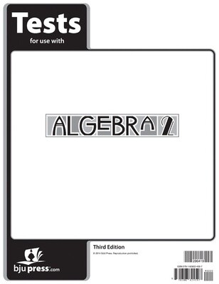 BJU ALGEBRA 2 TESTS 3RD Edtion