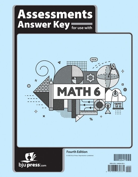 BJU MATH 6 ASMT ANS KEY 4TH ED