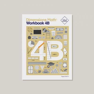 DIMENSIONS MATH WORKBOOK 4B