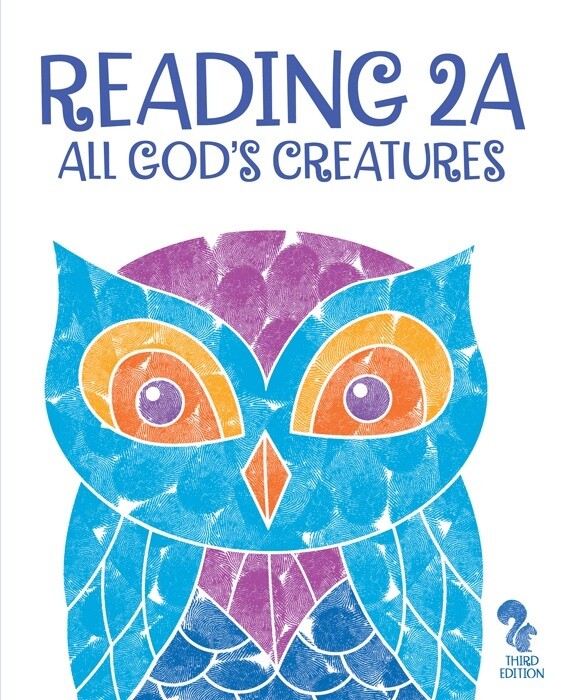 BJU READING 2A TEXT 3RD ED ALL GOD'S CREATURES 8/20 replaced 278911