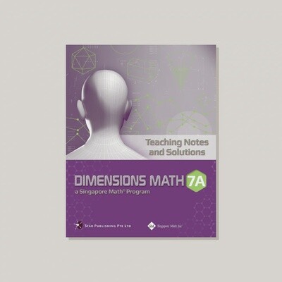 DIMENSIONS MATH 7A TEACHING NOTES AND SOLUTIONS