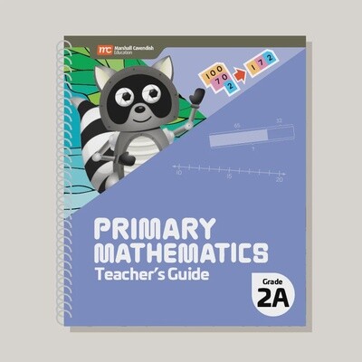 PRIMARY MATHEMATICS TEACHER&#39;S GUIDE 2A (2022 EDITION)