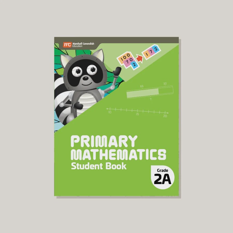 PRIMARY MATHEMATICS STUDENT BOOK 2A (2022 EDITION)