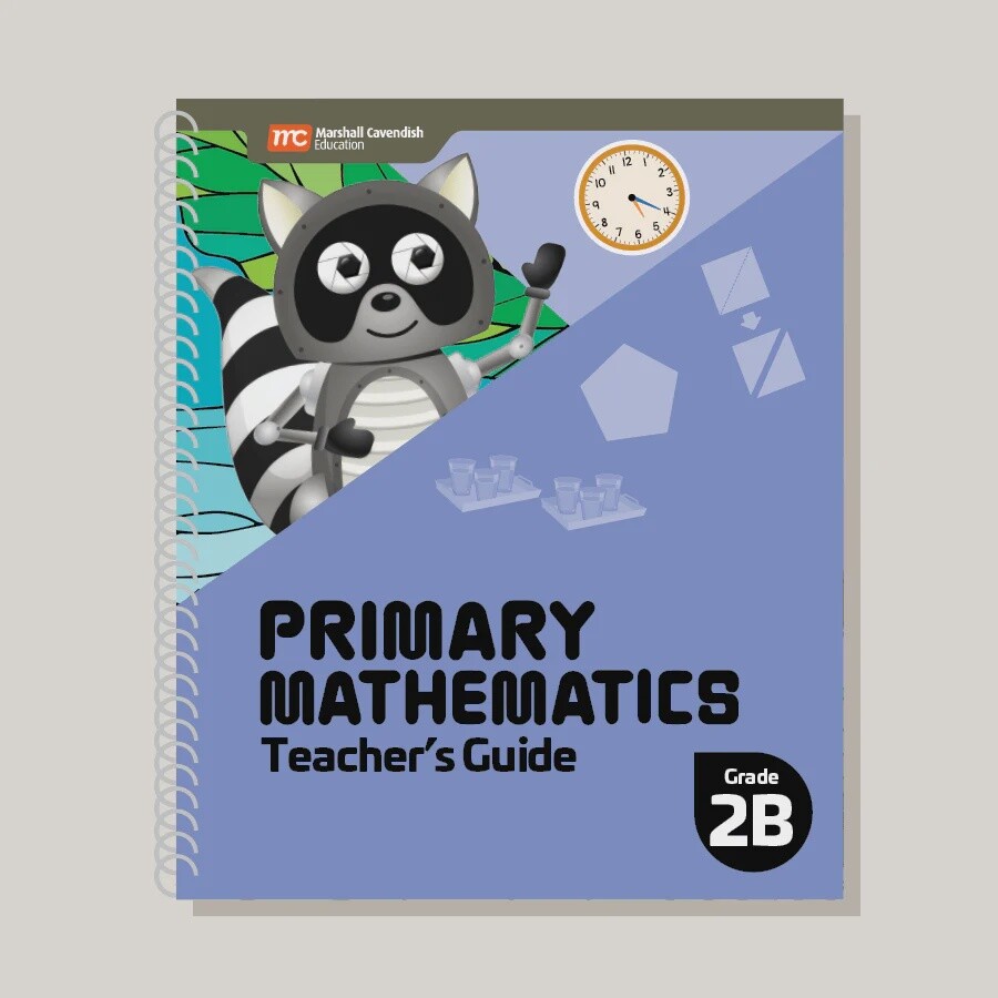 PRIMARY MATHEMATICS TEACHER&#39;S GUIDE 2B (2022 EDITION)