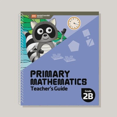 PRIMARY MATHEMATICS TEACHER&#39;S GUIDE 2B (2022 EDITION)