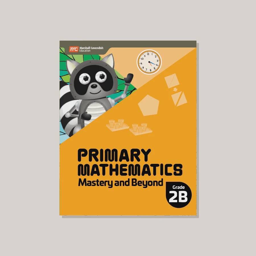 PRIMARY MATHEMATICS MASTERY AND BEYOND 2B (2022 EDITION)