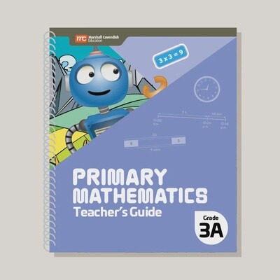 PRIMARY MATHEMATICS TEACHER&#39;S GUIDE 3A (2022 EDITION)