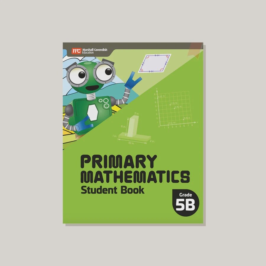 PRIMARY MATHEMATICS STUDENT BOOK 5B (2022 EDITION)