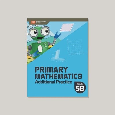 PRIMARY MATHEMATICS ADDITIONAL PRACTICE 5B (2022 EDITION)